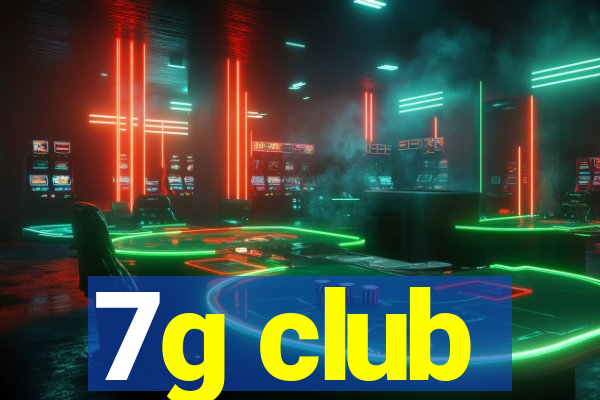 7g club